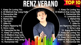 Renz Verano Playlist Of All Songs  Renz Verano Greatest Hits Full Album [upl. by Orr]