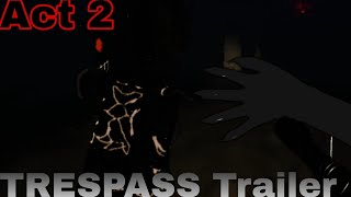 ROBLOX TRESPASS Act 2 TrailerğŸ¥¶ [upl. by Bartosch]