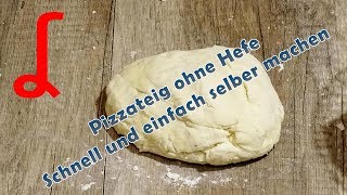 Pizzateig ohne Hefe  Schnell und einfach selber machen [upl. by Razaile261]