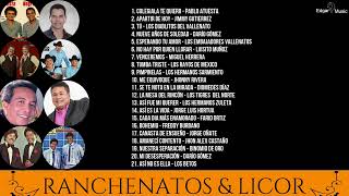 Ranchenatos amp Licor Vol 2 [upl. by Stag]