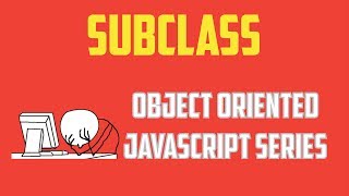 Javascript extend class es6  Object Oriented Programming Series  Part 10 [upl. by Onifur109]