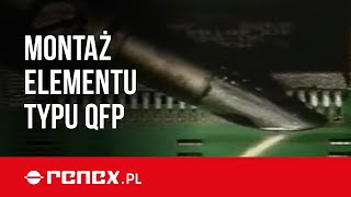 Montaż elementu typu QFP grotem PACE Minifala [upl. by Revolc893]