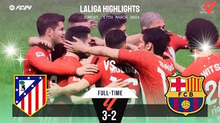 Atletico Madrid vs Barcelona  Laliga Highlights  17032024  EAFC 24 eafc24 [upl. by Lait406]