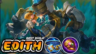 BEST BUILD AND EMBLEM FOR EDITH  EDITH EXPLANE AMAZING GAMEPLAY  BUILD TOP 1 GLOBAL EDITH  MLBB [upl. by Ahsieken69]