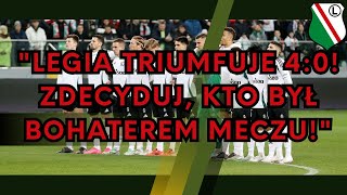 quotLegia Triumfuje 40 Zdecyduj Kto Był Bohaterem Meczuquot [upl. by Esmeralda]