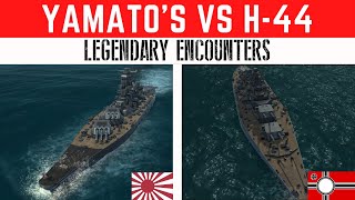 Ultimate Admiral Dreadnoughts  Yamatos vs H44  Legendary Encounters [upl. by Shinberg244]