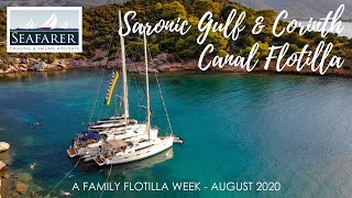 Saronic Gulf amp Corinth Canal Flotilla  A Family Flotilla Holiday August 2020 [upl. by Soph337]