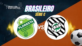 FLORESTA X FIGUEIRENSE  AO VIVO [upl. by Kotick]