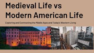 Medieval Life vs Modern Western Life [upl. by Akirdnahs529]