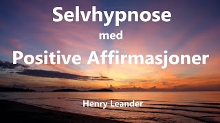 Positive Affirmasjoner  Norsk Selvhypnose [upl. by Nalda]