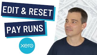 Xero Payroll  How to Edit and Reset Pay Runs [upl. by Gnart38]