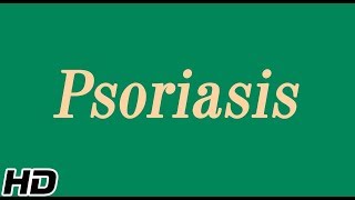 Psoriasis Causes Types Sign and Symptoms Diagnosis and Treatment [upl. by Harneen]