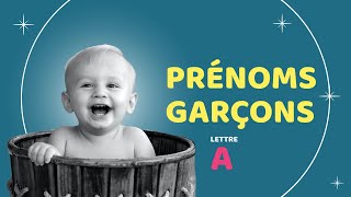 Prénoms Garçons Lettre A [upl. by Margherita]