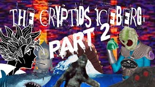 CryptidsWeird Creatures Iceberg PART 2 FEAT Gravity PSI [upl. by Ayenet522]