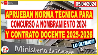 ✅APRUEBAN NORMA TÉCNICA PARA INGRESO A LA CPM MAGISTERIAL 2024 Y CONTRATACION DOCENTE 20252026 [upl. by Htiek214]