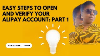 Easy Steps to Open and Verify Your Alipay Account Part 1 [upl. by Danielson]