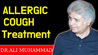 Allergic Cough Homeopathic Treatment by Dr Ali MuhammadTop 8 Allergic Cough Medicine [upl. by Xonnel]