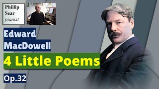 Edward MacDowell Four Little Poems Op32 [upl. by Er]