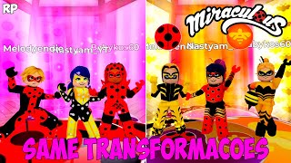 TODOS SAME TRANSFORMAÇOES DO GRUPO NO MIRACULOUS RP  MIRACULOUS ROBLOX [upl. by Maxima541]