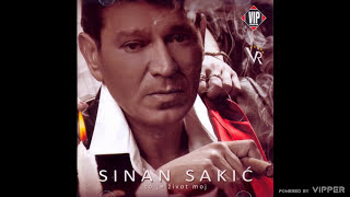 Sinan Sakic  To je zivot moj [upl. by Ennayr]