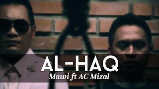 MAWI FEAT DATO AC MIZAL  AlHaqYang Satu Official MTV [upl. by Orabel]