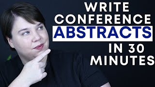 How to Write A Conference Abstract in 30 minutes that gets accepted in the sciences ft Lishu in Dev [upl. by Thomasin271]