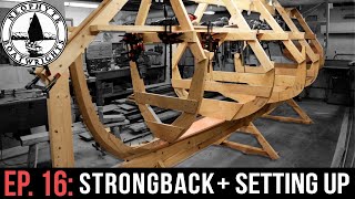 Ep 16  The Strongback  Setting Up [upl. by Ekim]