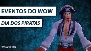 Eventos do wow  Dia dos Piratas [upl. by Ecirtnom]