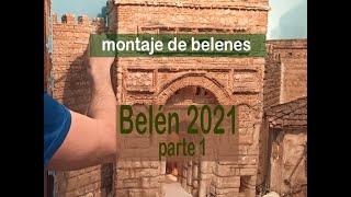 montaje de belenes Belen 2021 parte 1 [upl. by Lemraj]