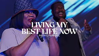 Faith City Music Living My Best Life [upl. by Audre271]