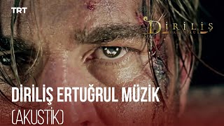 Diriliş Ertuğrul  Jenerik Müziği Akustik [upl. by Granger]