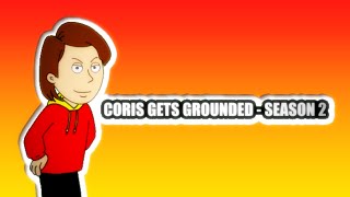 Coris Gets Grounded  Season 2 [upl. by Lubbock733]