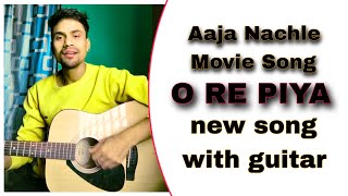 O RE PIYA  New Cover Song With Guitar  Aaja Nachle Movie Song Hindi  Short Video Suraj Dhapola [upl. by Eirised]