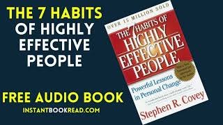 The 7 Habits of Highly Effective People Audiobook Summary by Stephen R Covey Free Review [upl. by Ecnar]