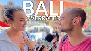 🇮🇩 Is Bali Overrated People Give Their TRUE OPINION About BALI Indonesia ✅ [upl. by Eirallih]