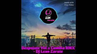 Despojate Vol2Cumbia RmxDj Lean Zarate [upl. by Ieso]