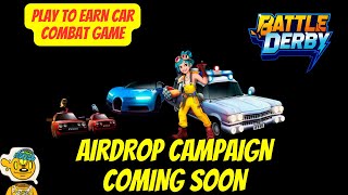 Battle Derby  Car Combat Mobile Game  Gamestarter Launchpad  Airdrop Soon [upl. by Noiramed180]