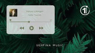 1 JAM Nabila Taqiyyah – Hanya Lolongan  LIRIK [upl. by Annabela]