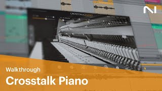 Crosstalk Piano walkthrough  Native Instruments [upl. by Tilford651]