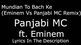 Mundian To Bach Ke Eminem Vs Panjabi MC Remix LYRICS IN DESCRIPTION [upl. by Henryetta163]