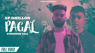 AP Dhillon  Pagal Official Video Gurinder Gill  Insane  New Punjabi Songs 2021 [upl. by Mortie]