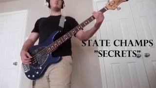 State Champs  Secrets Bass Cover [upl. by Bergmann]