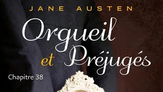 quotOrgueil amp Préjugésquot de Jane Austen  Chapitre 38 [upl. by Llertac]