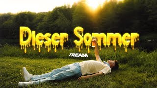 Tream  Dieser Sommer Official Video [upl. by Stauffer]