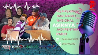 HARI RADIO NASIONAL 2024 WITH DIPAYANA RM SESI 4 BARENG ANTON YUDISTIRA [upl. by Felten]