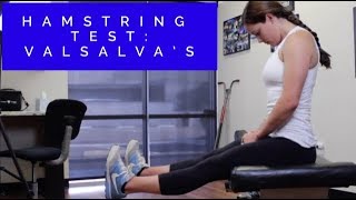 E25 Hamstring Assessment  Valsalvas Test [upl. by Kauslick]