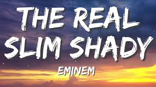 The Real Slim Shady  Eminem Lyrics [upl. by Leumhs]