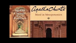 Hörbuch Mord in Mesopotamien von Agatha Christie Deutsch Hörbuch Komplett 2016 [upl. by Pantia]