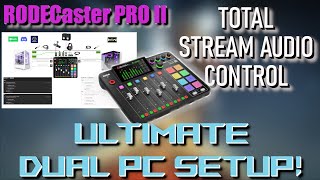 RODECaster Pro 2  ULTIMATE Dual PC StreamingGaming Setup [upl. by Drol]