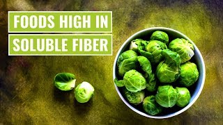 Top 5 Foods High in Soluble Fiber [upl. by Sansbury]